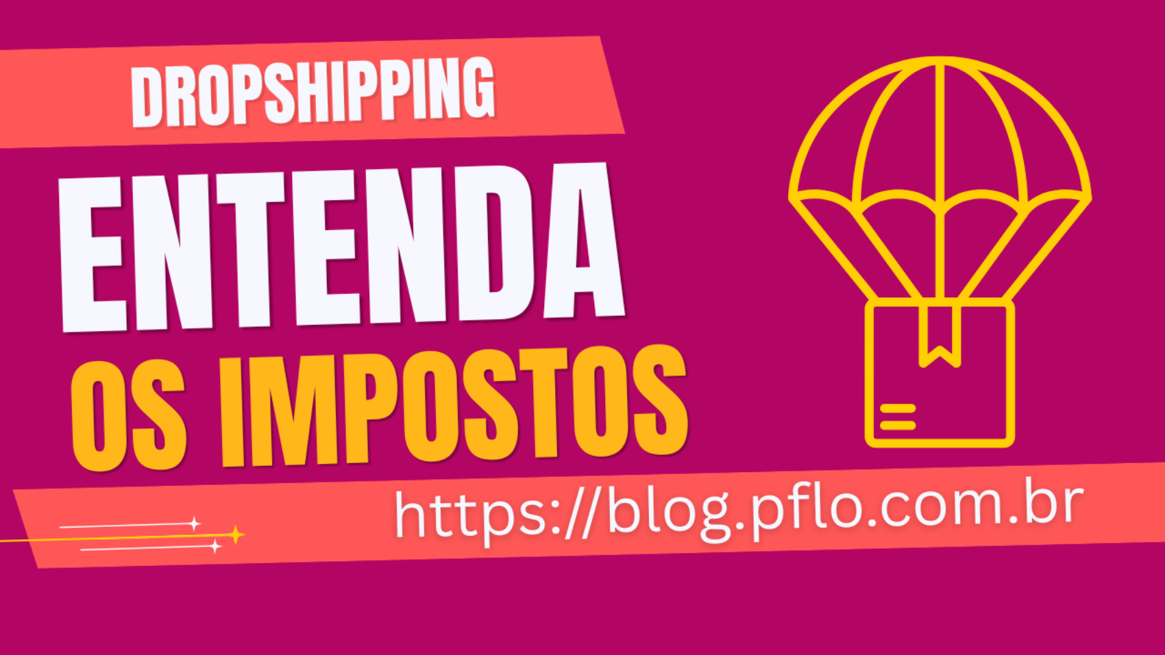Dropshipping, Impostos Que Pode Surpreender Pequenos Vendedores